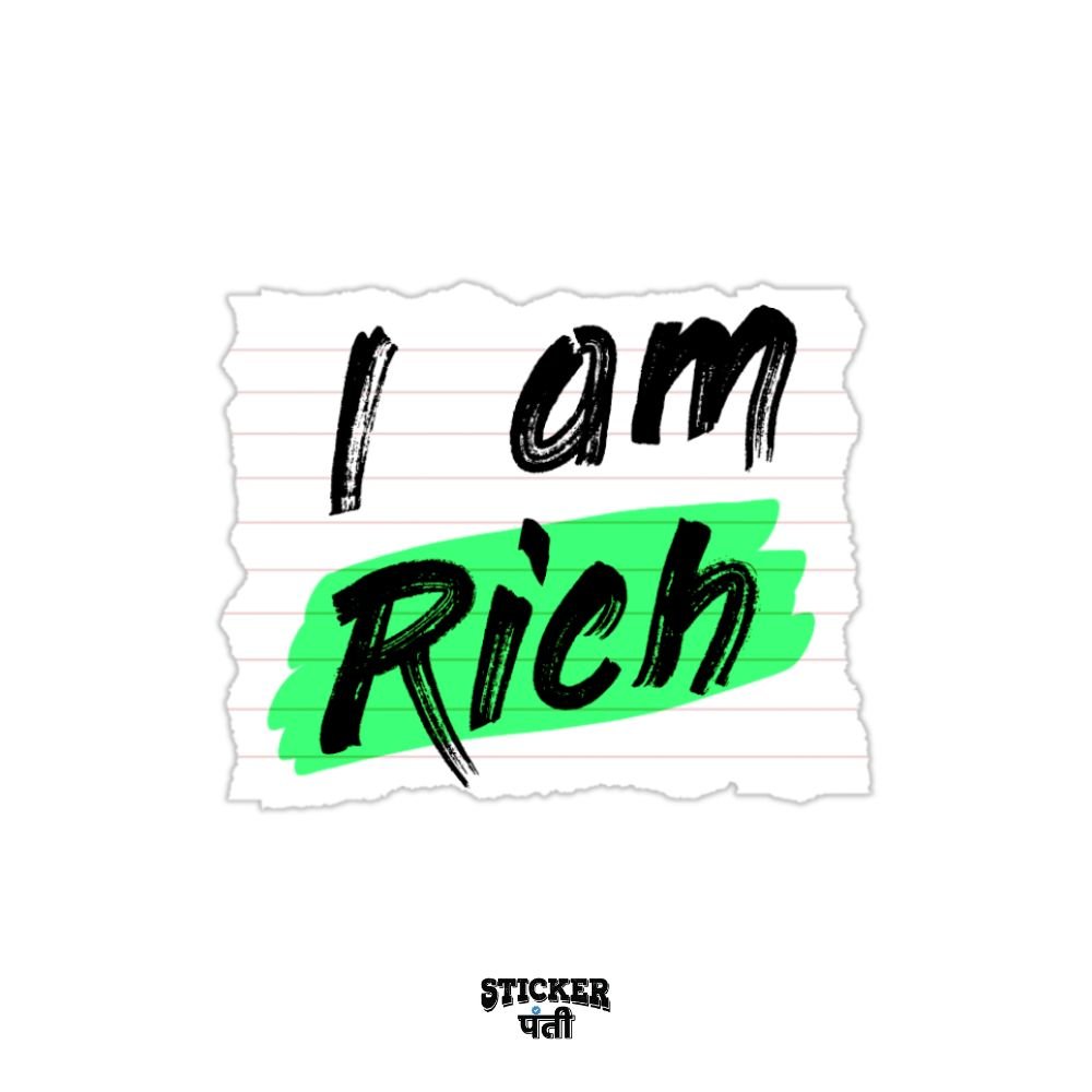 i am rich sticker